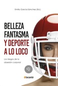 Portada de: Belleza fantasma y deporte a lo loco