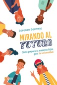 Portada de: Mirando al futuro