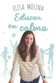 Portada de: Educar en calma